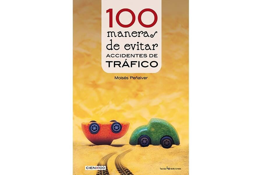 100 maneras de evitar accidentes de tráfico, Moisés Peñalver. 10 euros